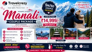 TravelCrezy Manali Couple Package poster featuring a 5N/6D honeymoon package, snow-covered Himalayan mountains, Solang Valley, Hadimba Temple, Mall Road, and scenic Manali attractions.